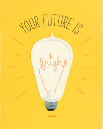 Future is Bright Card