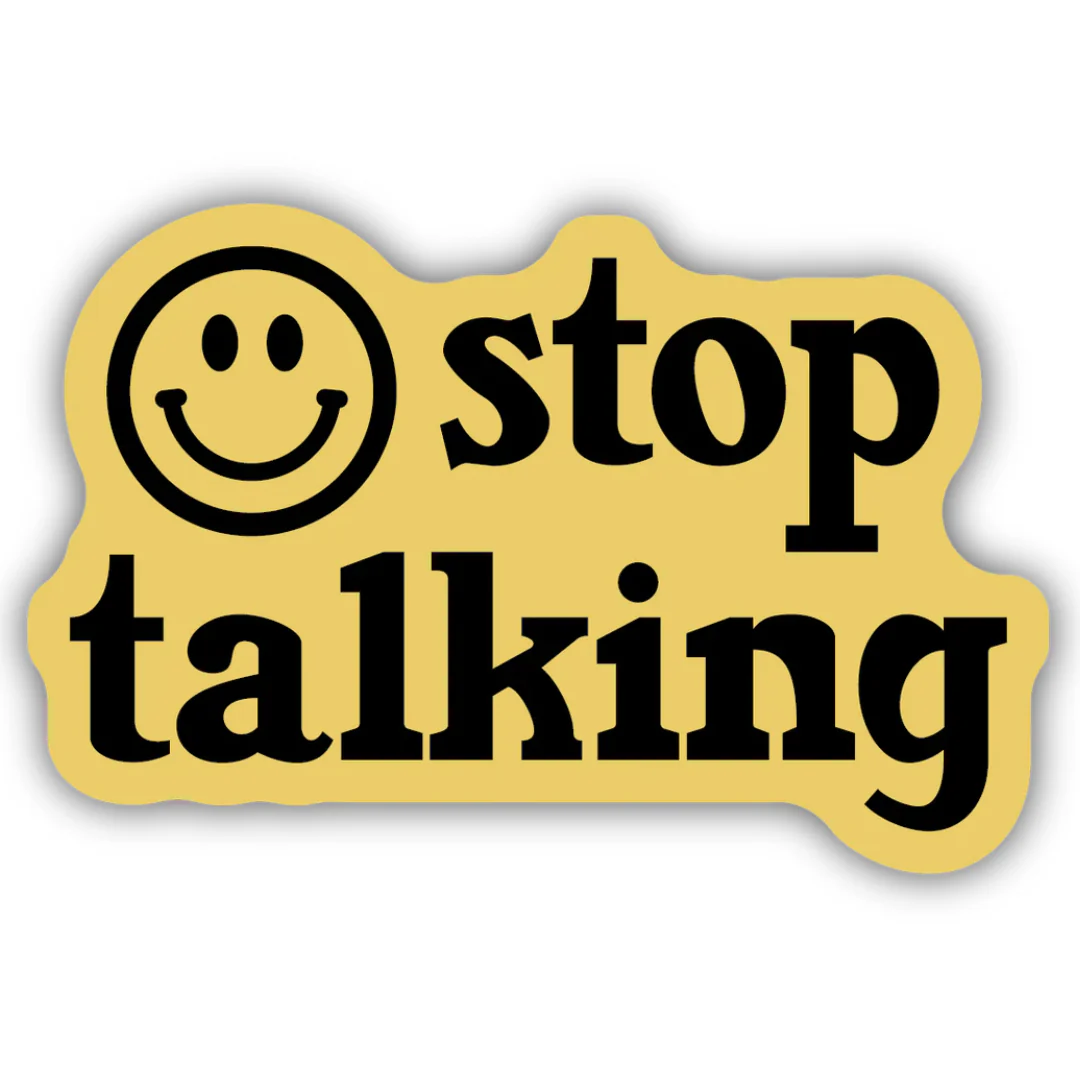 Stop Talking Smiley Face Sticker